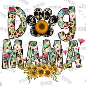Leopard Dog Mama Png, Sunflower Dog Mama Png, Paw Png, Leopard, Mama Design,Cowhide,  Mama Png, Dog Png, Dog Paw, Sublimation Design
