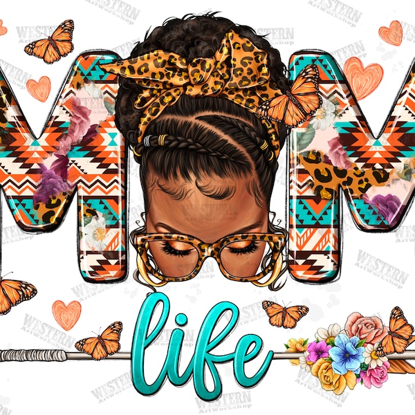 Afro messy bun Mom Life Western sublimation design download, Momlife png, Messy bun png, Messy bun momlife png, sublimate designs download