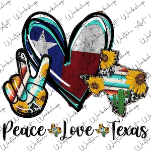 Peace Love Texas Png, Texas Png, Sunflower Texas Png, Texas Design, Texas Clipart, Texas Maps Png, Digitaler Download
