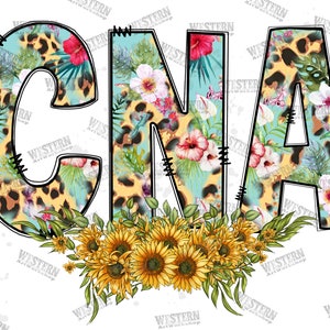 CNA Png, Krankenschwester PNG Datei, Leopard Cna Png, Floral Cna Png, CNA zertifizierte Stillhelfer Krankenschwester mit Sonnenblumen Png, Sublimation Png