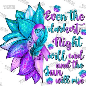 Even The Darkest Night Will End And The Sun Will Rise Png,Suicide Prevention Png, Sunflower Png, Ribbon Suicide Depression Png,Ribbon Png