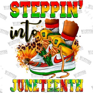 Steppin&#39; into Juneteenth black woman png sublimation design download, black woman hands png, Juneteenth png, sublimate designs download