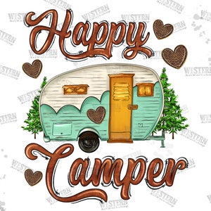 Happy Camper Sublimation Png, Camp Life Png, Caravan Png, Camping Png, Happy Camper Sublimation File, Camping Clipart, Camping Sublimation