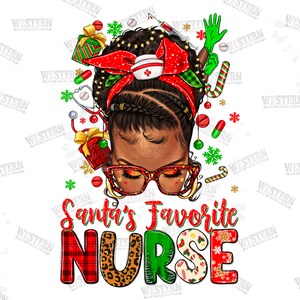 Santa&#39;s favorite Nurse afro messy bun png, Merry Christmas png, Happy New Year png, Christmas messy bun png, sublimate designs download