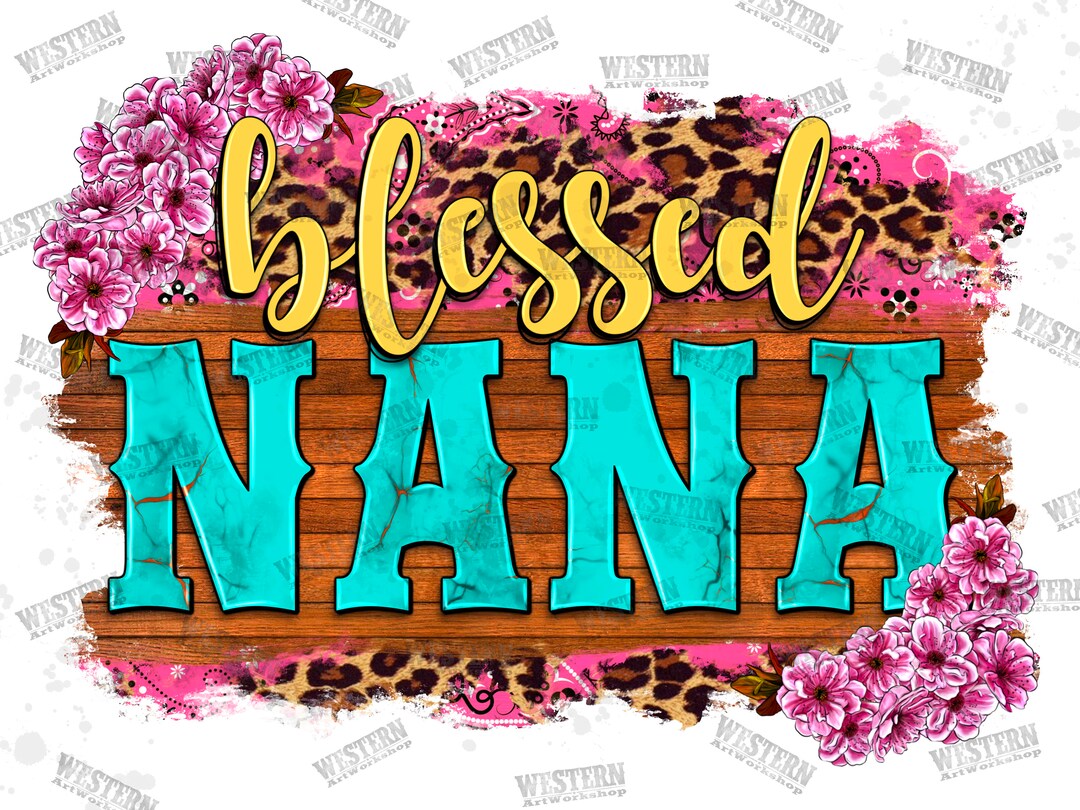 Blessed Nana Png Sublimation Design Download, Western Nana Png, Western