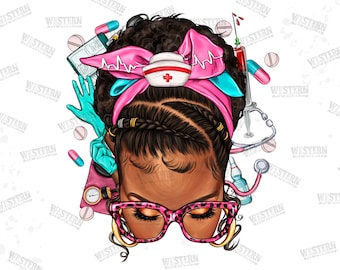 Afro Woman Nurse Messy Bun sublimation design download, Nurse Life png, Messy bun png, Nurse Messy bun png, sublimate designs download