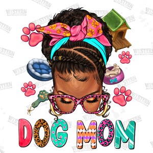 Afro messy bun dog mom png sublimation design download, Momlife png, Messy bun png, Messy bun mom png, dog png, sublimate designs download
