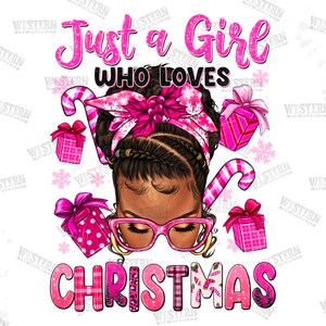 Just a girl who loves pink Christmas messy bun png, Merry Christmas png, Happy New Year png, Christmas png, sublimate designs download