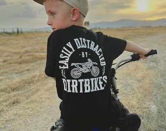 Dirtbike shirt, Easily Distracted by Dirtbikes, toddler Dirtbike shirt,child, youth,kid shirt, Stacyc,Ktm,Yamaha,deegan,Kawasaki,holeshot