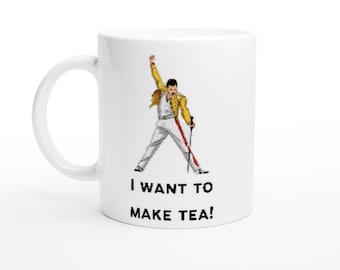 I Want To Make Tea! White 11oz Ceramic Mug
