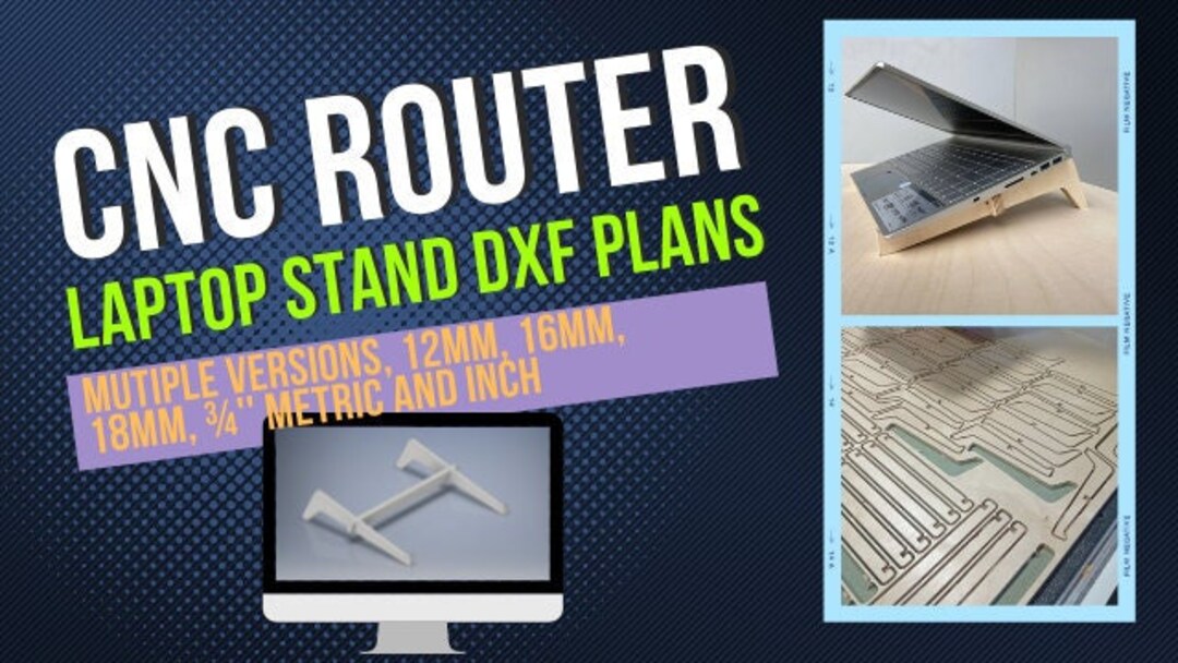 Laptop Stand Plans for CNC Router, 12,16,18mm Versions Avaiable