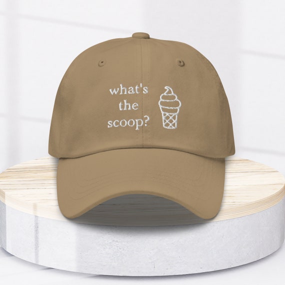 MULTIPLE COLORS 100 Cotton Hat Dad Hat What s the Scoop Hat