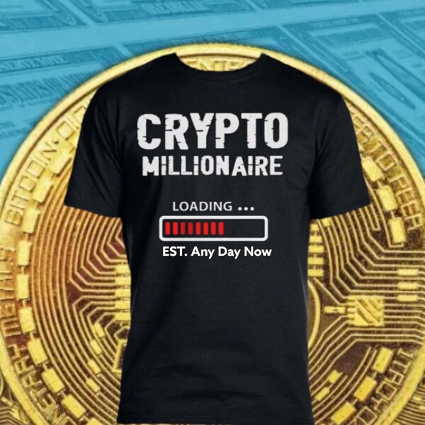 Bitcoin Millionaire Caricamento di BTC Crypto Maglietta