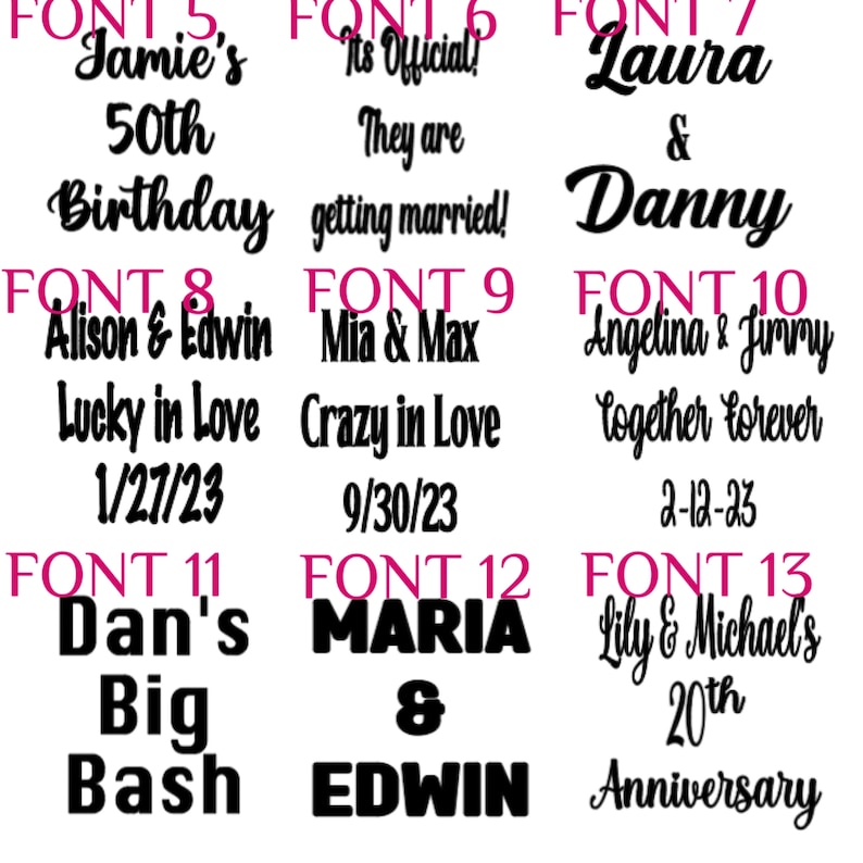 May include: A digital image of 10 different fonts, each with a different design and text. The fonts are numbered 5 through 13. The text includes names, dates, and phrases like "Jamie's 50th Birthday", "It's Official! They are getting married!" and "Lucky in Love 1/27/23".