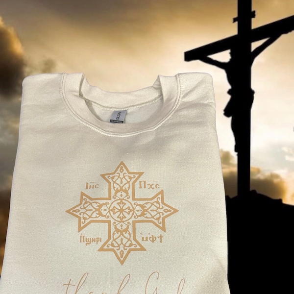 Coptic Cross Thank God Sweatshirt