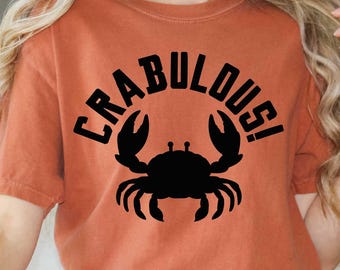 Crabulous Shirt, Crab Gifts, Crab Lover Shirt, Crab Shirt, Sea Life Shirt, Crabbing Shirt, Crab Hunting Shirt, Gift for Her, Comfort Colors