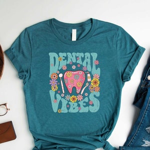 Dental Vibes Shirt, Dentist Shirt, Future Dentist Shirt, Dental Hygienist Sweatshirt, Dental Assistant Hoodie, Gift For Dentist, Teeth Shirt Bild 1