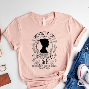 Society Of Obstinate Headstrong Girls Shirt, Strong Girl Shirt, Jane Austen Shirt, Pride And Prejudice Shirt, Feminist Shirt,Jane Austen Fan