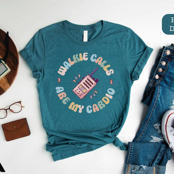 Walkie Calls Are My Cardio Shirt, Special Education Teacher Shirt, Therapist Shirt, Teacher Shirt, Teacher Gift, Mental Health Shirt