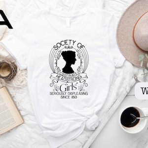 Society Of Obstinate Headstrong Girls Shirt, Strong Girl Shirt, Jane Austen Shirt, Pride And Prejudice Shirt, Feminist Shirt,Jane Austen Fan image 6