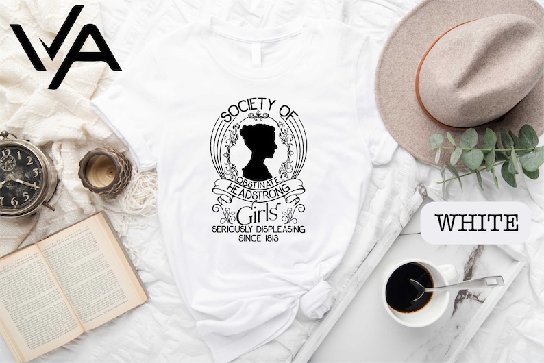 Society Of Obstinate Headstrong Girls Shirt, Strong Girl Shirt, Jane Austen Shirt, Pride And Prejudice Shirt, Feminist Shirt,Jane Austen Fan image 6