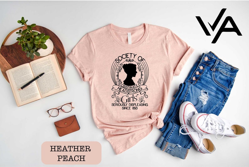 Society Of Obstinate Headstrong Girls Shirt, Strong Girl Shirt, Jane Austen Shirt, Pride And Prejudice Shirt, Feminist Shirt,Jane Austen Fan image 1