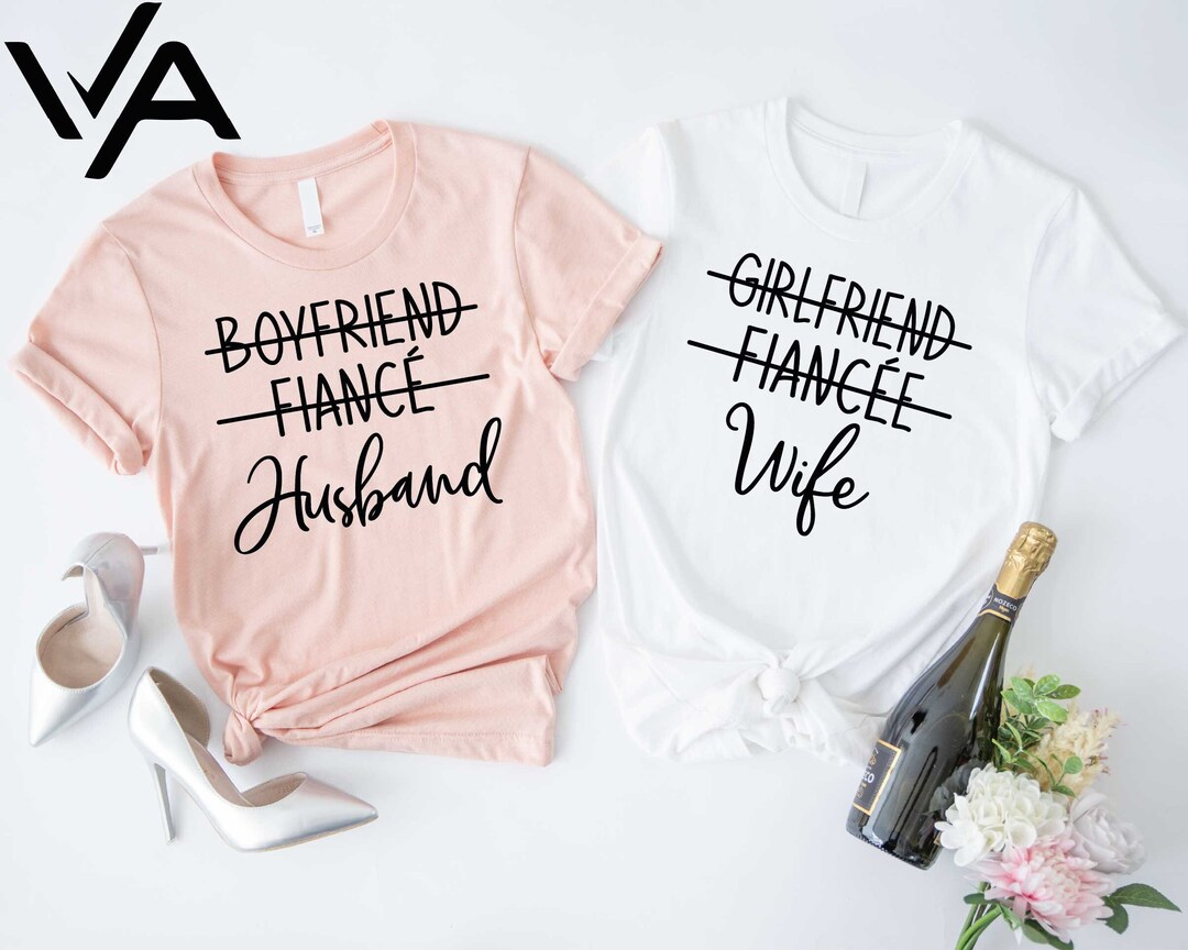 Boyfriend Fiance Husband Shirt, Girlfriend Fiancee Wife Shirt, Gift for ...