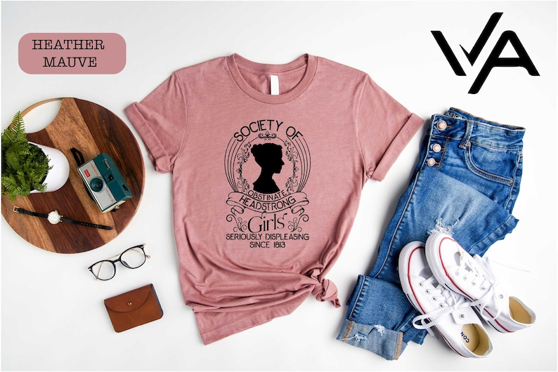 Society Of Obstinate Headstrong Girls Shirt, Strong Girl Shirt, Jane Austen Shirt, Pride And Prejudice Shirt, Feminist Shirt,Jane Austen Fan image 4