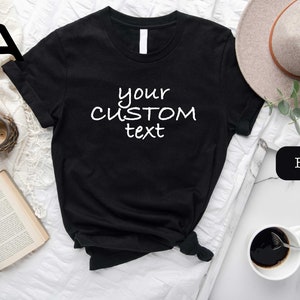 Custom Text Shirt, Your Text Shirt, Custom Text Tshirt, Your Text Here Shirt, Custom Text Tee, Your Text On Tee, Horror Custom Shirt image 3