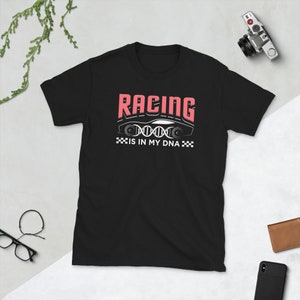 Racing Is In My DNA Because Racecar Drive Dirt Track Racing T Shirt