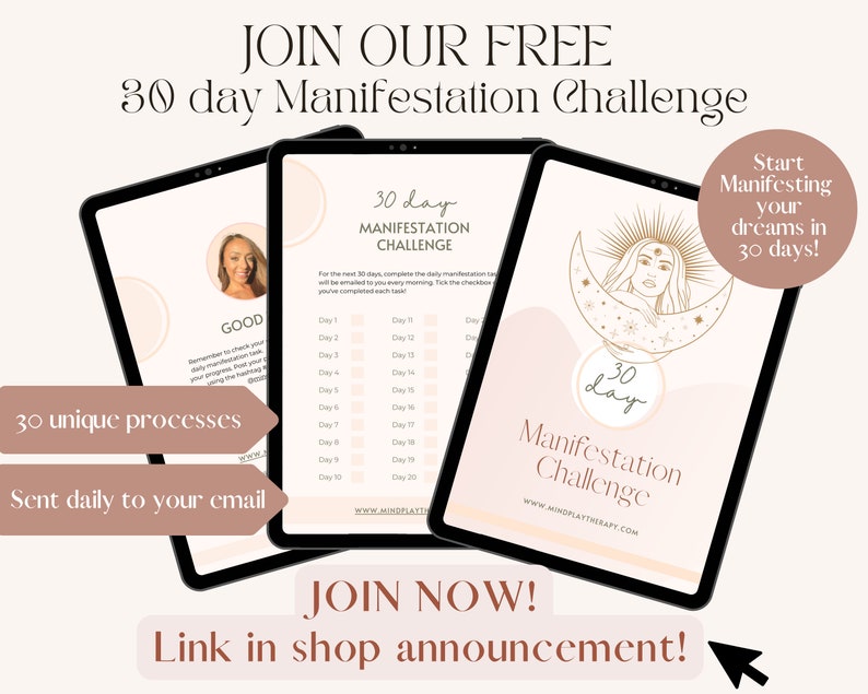 May include: A pink and gold graphic with the text "JOIN OUR FREE 30 day Manifestation Challenge" and a graphic of a woman with a third eye in a crescent moon. The text "Start Manifesting your dreams in 30 days!" is in a circle with a gold outline. The text "30 day Manifestation Challenge" is in a circle with a gold outline. The text "JOIN NOW! Link in shop announcement!" is in a rectangle with a gold outline.
