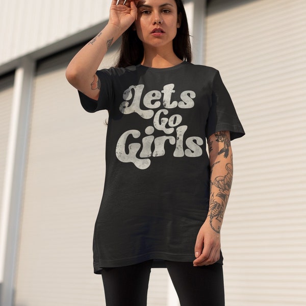 Lets Go Girls Shirt Matching Shirt for Bachelorette Shania Twain Shirt Oversized Feminist Retro Graphic Tee Girls Just Wanna Have Fun