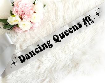 Dancing Queens, The Bride, Custom Sash, Momma Mia, SVG, Bachelorette Party,