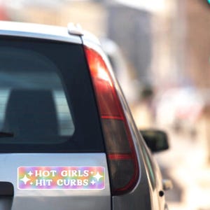 Hot Girls Hit Curbs Bumper Sticker