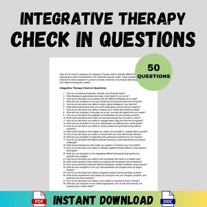 May include: A printable worksheet with a green title bar that says "Integrative Therapy Check In Questions" and a green box that says "50 Questions". The worksheet contains 50 questions to help guide a person through integrative therapy.