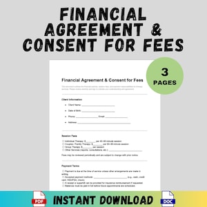 May include: A white document titled "Financial Agreement & Consent for Fees" with a green circle indicating "3 Pages." The document includes sections for client information, session fees, and payment terms. The words "Instant Download" are at the bottom.