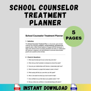 May include: A School Counselor Treatment Planner document with the title at the top. The document includes a definition and check-in questions. The words "5 PAGES" are in a green circle. The words "INSTANT DOWNLOAD" are at the bottom.