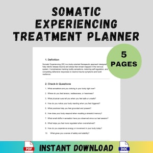 May include: A Somatic Experiencing Treatment Planner with the title in bold black letters. The document includes a definition, check-in questions, and a green circle with the text "5 PAGES". The bottom of the image says "INSTANT DOWNLOAD".