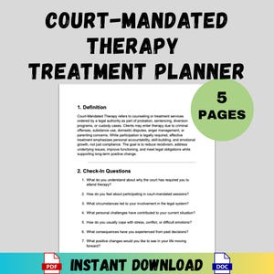 May include: A digital document titled "Court-Mandated Therapy Treatment Planner." The document includes definitions and check-in questions. The image also features the text "5 Pages" and "Instant Download."