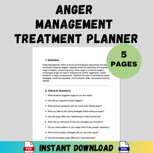 May include: An Anger Management Treatment Planner with the title in bold black letters. The planner includes a definition of anger management, check-in questions, and a green circle with the text "5 PAGES". The bottom of the image has the words "INSTANT DOWNLOAD" and PDF and DOC icons.