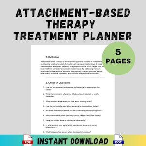 Puede incluir: Un planificador de tratamiento digital titulado "Attachment-Based Therapy Treatment Planner". El documento incluye una definición, preguntas de control y un círculo verde con "5 PAGES". La parte inferior de la imagen dice "INSTANT DOWNLOAD" con iconos PDF y DOC.