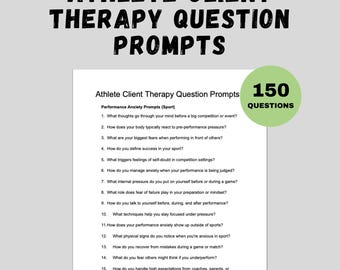 May include: A digital download titled "Athlete Client Therapy Question Prompts." The document includes 150 questions about performance anxiety in sports. The image features a white document with black text and a green circle with the number 150.
