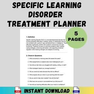 May include: A white document titled "Specific Learning Disorder Treatment Planner" with the text "5 Pages" in a green circle. The document includes definitions and check-in questions. The words "Instant Download" are at the bottom.