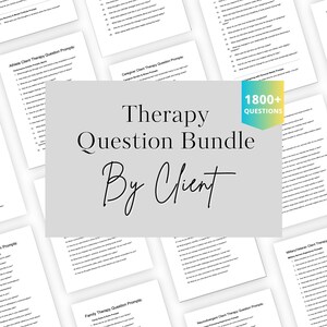 May include: A bundle of printed therapy question prompts. The central image displays the text "Therapy Question Bundle By Client" with a banner reading "1800+ Questions". Several client-focused prompts are visible in the background.