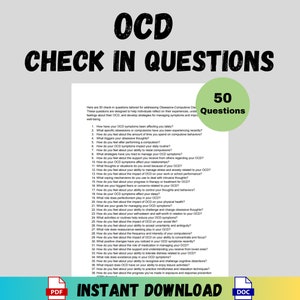 May include: A printable worksheet with 50 questions designed to help individuals reflect on their experiences with obsessive-compulsive disorder (OCD). The worksheet is titled "OCD Check In Questions" and includes a list of questions related to managing symptoms and improving well-being.