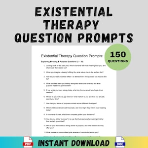 May include: A digital download featuring "Existential Therapy Question Prompts." The document includes 150 questions designed to explore meaning and purpose. The title is in bold black letters, with a green circle indicating the number of questions.