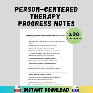 May include: A document titled "PERSON-CENTERED THERAPY PROGRESS NOTES" with 100 statements. The document includes sections on Core Conditions and Client Autonomy. The words "INSTANT DOWNLOAD" are at the bottom, with PDF and DOC icons.