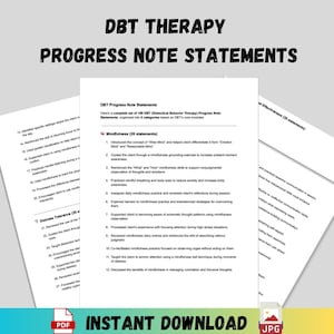 May include: A printable PDF document with the title "DBT Therapy Progress Note Statements". The document contains a list of statements related to Dialectical Behavior Therapy (DBT) organized into five categories: Mindfulness, Distress Tolerance, Interpersonal Effectiveness, Emotion Regulation, and Walking the Middle Path.