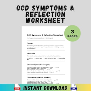 May include: A printable worksheet titled "OCD Symptoms & Reflection Worksheet" with sections on obsessions and compulsions. The document includes instructions and a rating scale. The words "Instant Download" are at the bottom. The worksheet is 8.5 x 11 inches.
