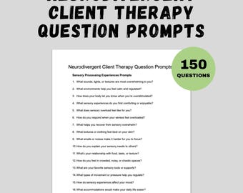 Peut inclure: Téléchargement numérique intitulé "Neurodivergent Client Therapy Question Prompts". Le document comprend 150 questions sur les expériences de traitement sensoriel. Le texte est en noir sur fond blanc, avec un cercle vert indiquant le nombre de questions.